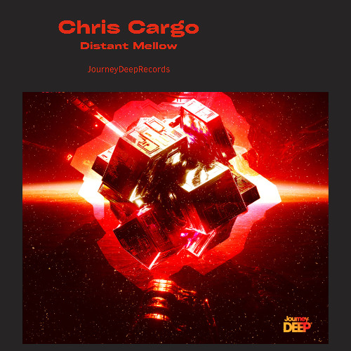 Chris Cargo - Distant Mellow (Original Mix) [JourneyDeep Records]