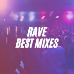 Rave Remixes