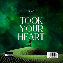 Took Your Heart