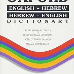 #^R E A D^ Oxford Dictionary: English-Hebrew/Hebrew-English (Hebrew Edition) $BOOK^ By  Yaakov