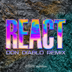 REACT (Don Diablo Remix) [feat. Ella Henderson]