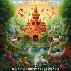 Memento Mori & Evocar - What Happens After Death (2023 Edit)FREEDOWNLOAD