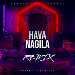 Hava Nagila (Remix)