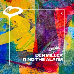 Ben Miller - Ring The Alarm