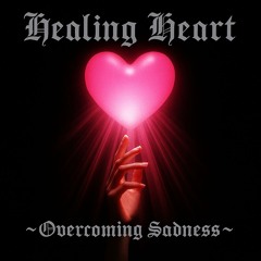Healing Heart ~Overcoming Sadness~ [Gothic Metal Version]  With comments