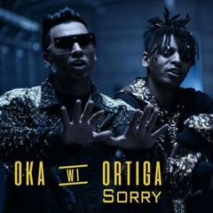 Oka Wi Ortega - Sorry | اوكا و أورتيجا - سوري