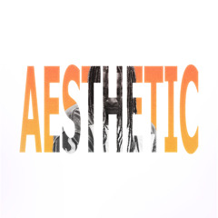 Aesthetic
