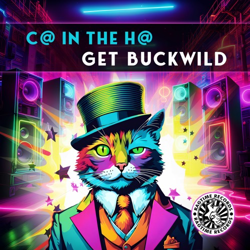 C@ In The H@ - Get Buckwild