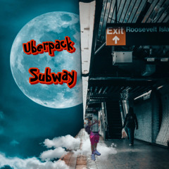 Uberpack- Subway