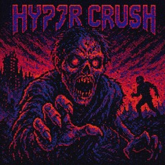 HYP3R CRUSH