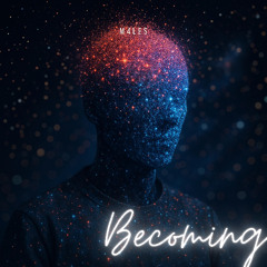 Becoming