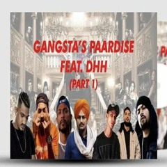 Gangsta Paradise  Tahla anjum x Sidhu Moose Wala,x Bohemia, Dino James, Divine, Emiway Bantai,