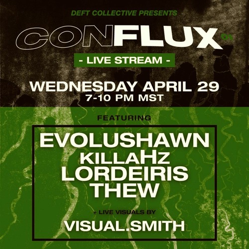 Deft Collective Presents: Conflux 01