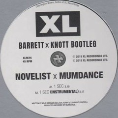 Novelist X Mumdance - 1 Sec (BARRETT X KNOTT BOOTLEG) [R+F RECORDS]