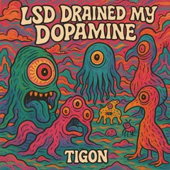 LSD Drained my Dopamine