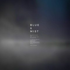 Blue And Mist