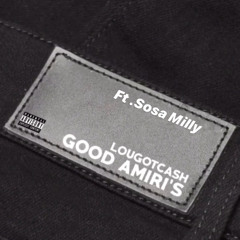 LouGotCash - Good Amiri’s Ft Sosa Milly