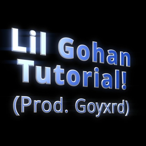 Tutorial! (Prod. Goyxrd) [OFFICIAL VIDEO IN DESCRIPTION]