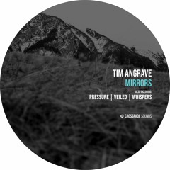 Tim Angrave - Whispers [Crossfade Sounds]