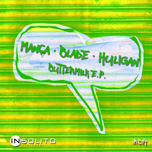 Mança, Blade, Huligan - Buttermilk (Original Mix) SC DEMO