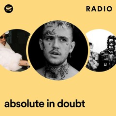 absolute in doubt Radio