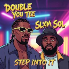 Slxm Sol x DOUBLE YOU TEE - Step Into It