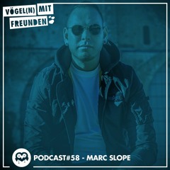 VmF - Podcast #058 By Marc Slope