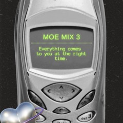 MOE MIX 3