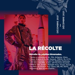 La Récolte - Décembre 2021