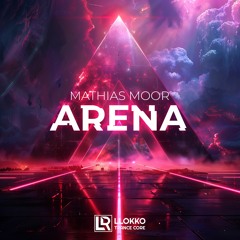 Mathias Moor - Arena (Original Mix)