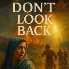 Don’t Look Back
