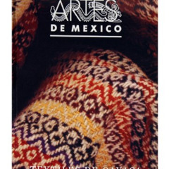 View EPUB 📥 Artes de Mexico # 35. Textiles de Oaxaca / Textiles from Oaxaca (Spanish