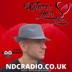 Where Love Lives Episode 20 Dj Paul Goodyear SanFranDisko