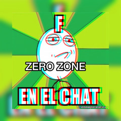 ZΞЯØ ZΘИЕ- F in the chat