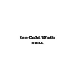 Ice cold walk