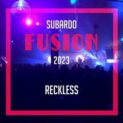 Reckless - Subardo Stage - Fusion Festival 2023