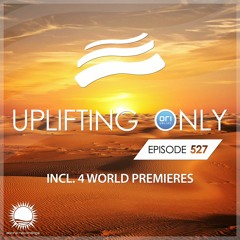 Uplifting Only 527 [No Talking] (March 2023) {WORK IN PROGRESS}