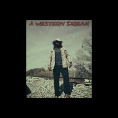 A Western Dream