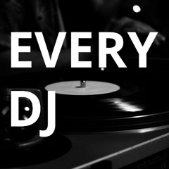 Every DJ