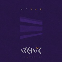 Archaic Podcast 348 - Monsalve