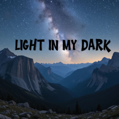 Light In My Dark