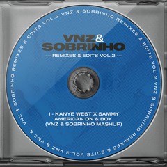 Kanye West X Sammy - American On & Boy (VNZ & Sobrinho Mashup)