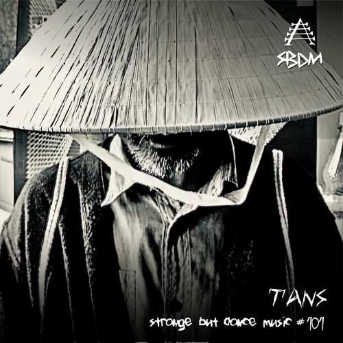 Strange But Dance Music #101: TANS