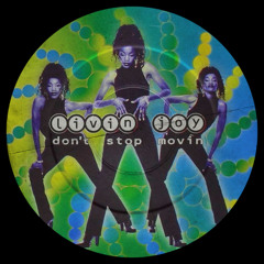 Livin' Joy - Don't Stop Movin' (Tbloure Edit)