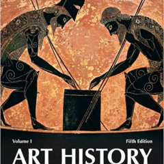 GET PDF 📝 Art History Volume 1 (5th Edition) by Marilyn StokstadMichael W. Cothren [