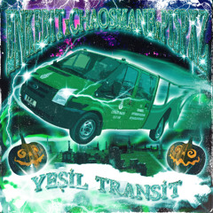 YEŞİL TRANSİT ft. pispxz (Prod. CHAOSMANE) On Spotify