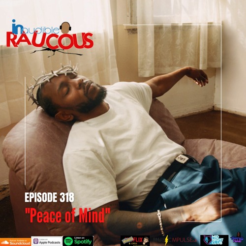 Episode 318- Peace of Mind 5.20.22