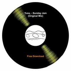 #FREE DOWNLOAD: Sunday Jam (Original Mix)
