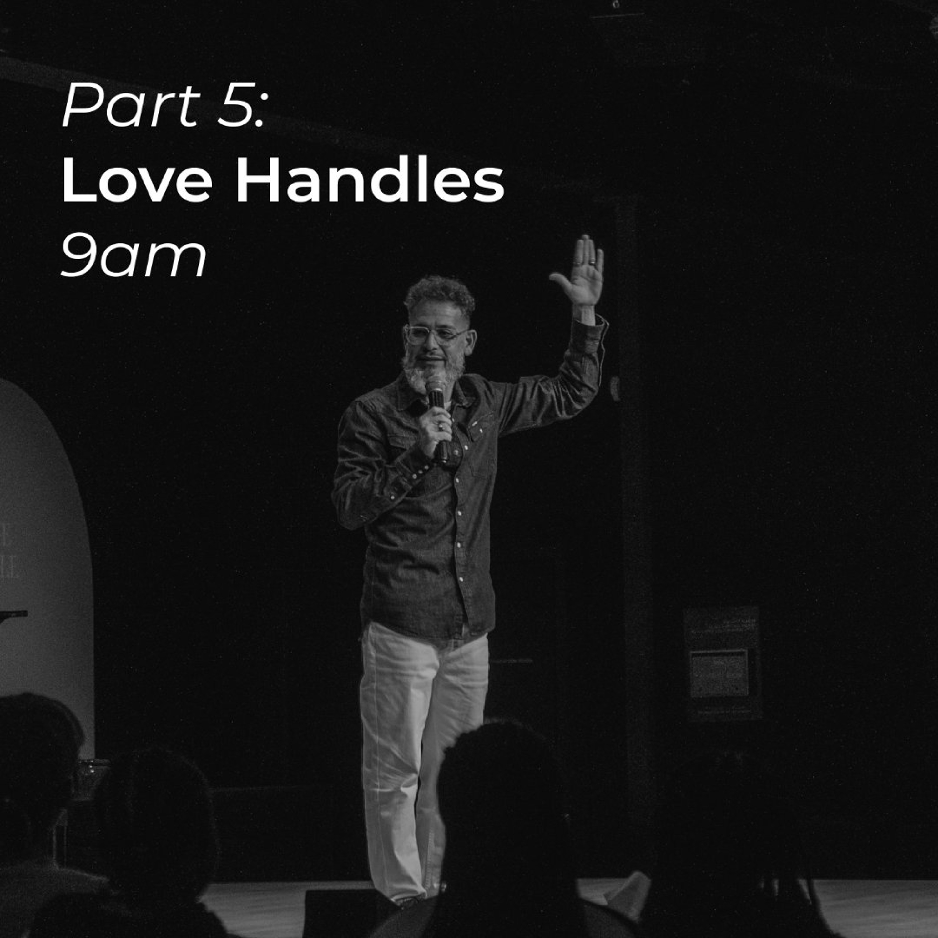 Love Handles Part 5 | Ps George Georgiou | Morning Sermon | 30 August 2026