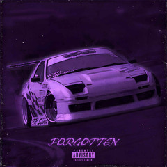 F O R G O T T E N (SPED UP)